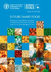 Future smart food: rediscovering hidden treasures of neglected and underutilized species for zero hunger in Asia